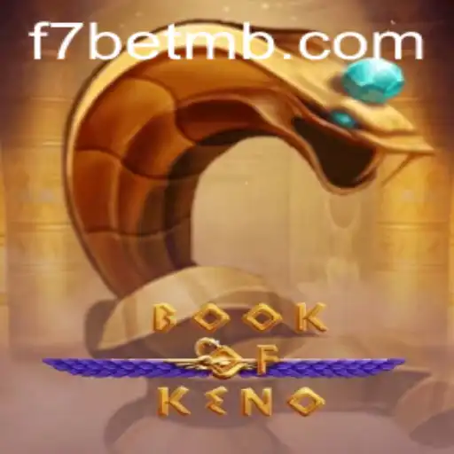 Descubra o BookOfKeno: A Nova Sensação dos Jogos Online com F7Bet